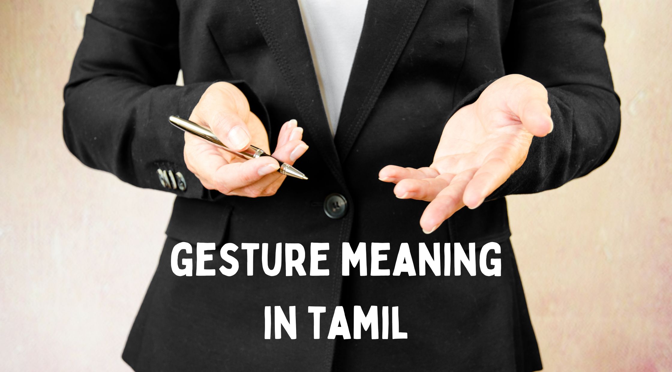 Gesture Meaning in Tamil